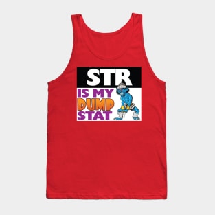 Str Is My Dump Stat Tank Top